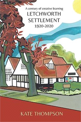 Letchworth Settlement, 1920-2020 ― A Century of Creative Learning