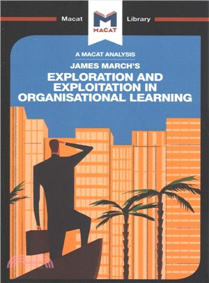 James March's Exploration and Exploitation in Organisational Learning