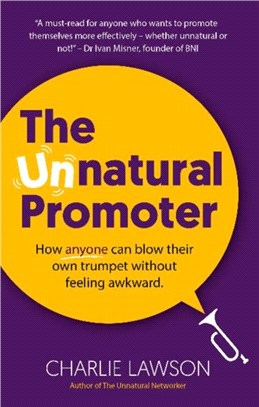 The Unnatural Promoter：How anyone can blow their own trumpet without feeling awkward