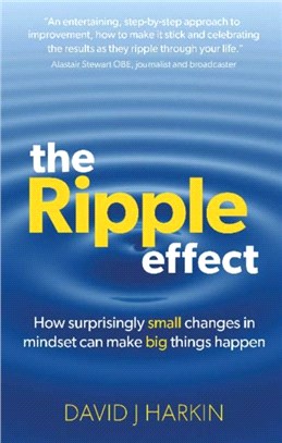 The Ripple Effect：How surprisingly small changes in mindset can make big things happen