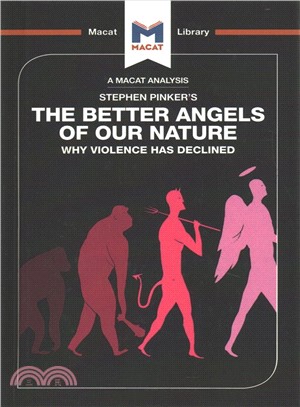 The Better Angels of Our Nature ― Why Violence Has Declined