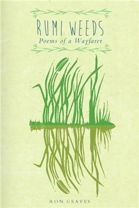 Rumi Weeds：Poems of a wayfarer