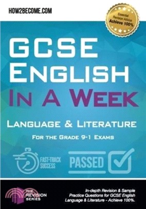 GCSE English in a Week: Language & Literature：For the grade 9-1 Exams