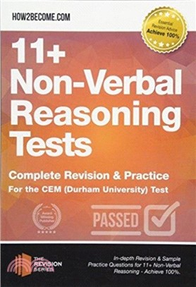11+ Non-Verbal Reasoning Tests：Complete Revision & Practice for the CEM (Durham University) Test