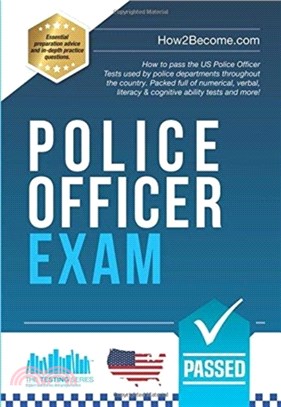 Police Officer Exam：How to pass the US Police Officer Tests used by police departments throughout the country. Packed full of numerical, comprehension, literacy, spatial cognitive ability, written re