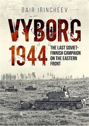 Vyborg 1944 ― The Last Soviet-finnish Campaign on the Eastern Front