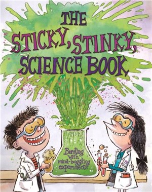 The Sticky, Stinky Science Book