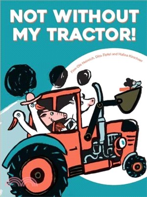 Not Without My Tractor!
