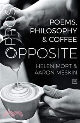 Opposite：Poems, Philosophy and Coffee