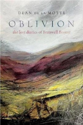 Oblivion：The Lost Diaries of Branwell Bronte