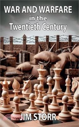 War and Warfare in the Twentieth Century