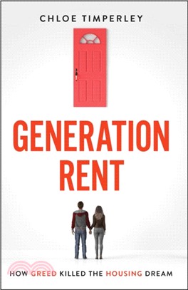 Generation Rent ― How Greed Killed the Housing Dream