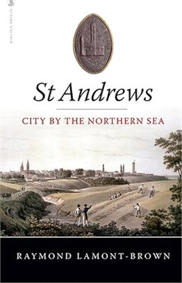 St Andrews: City by the Northern Sea