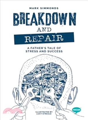 Breakdown and Repair ― A Businessman's Tale of Stress and Success