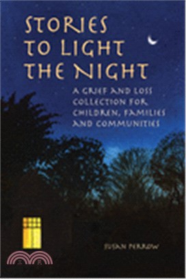 Stories to Light the Night: A Grief and Loss Collection for Children, Families and Communities