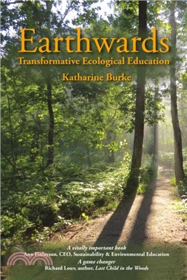 Earthwards：Transformative Ecological Education