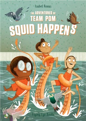 The Adventures of Team Pom: Squid Happens : 1