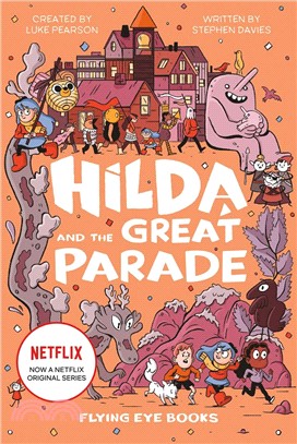 #2: Hilda and the Great Parade (平裝本)(TV Tie-in)