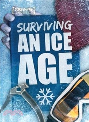 Surviving an Ice Age