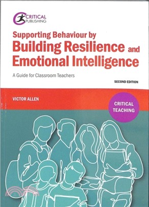 Supporting Behaviour by Building Resilience and Emotional Intelligence：A Guide for Classroom Teachers