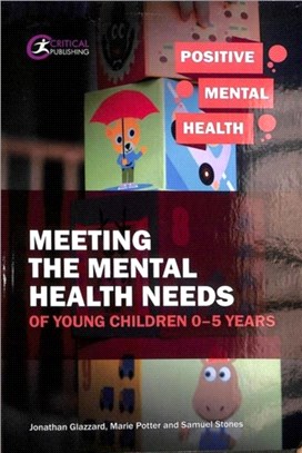 Meeting the Mental Health Needs of Young Children 0-5 Years