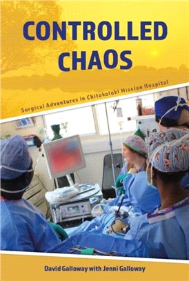 Controlled Chaos：Surgical Adventures in Chitokoloki Mission Hospital