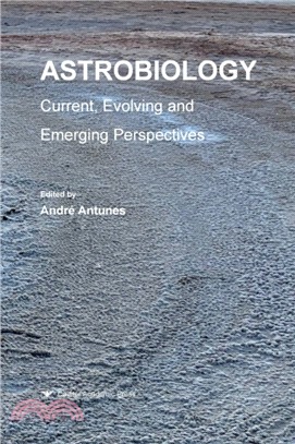Astrobiology：Current, Evolving, and Emerging Perspectives
