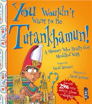You Wouldn't Want To Be Tutankhamun!
