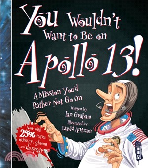 You Wouldn't Want To Be On Apollo 13!