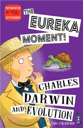 The Eureka Moment: Charles Darwin and Evolution