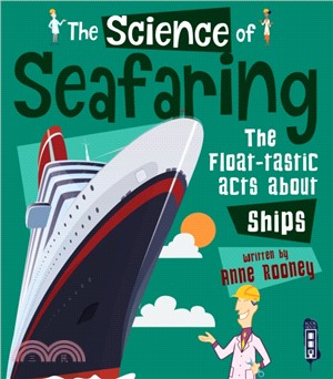 The Science of Seafaring：The Float-tastic Facts about Ships