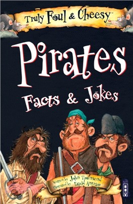 Truly Foul & Cheesy Pirates Facts and Jokes Book