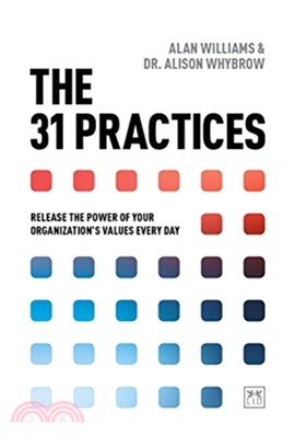 The 31 Practices：Release the power of your organisation's values every day