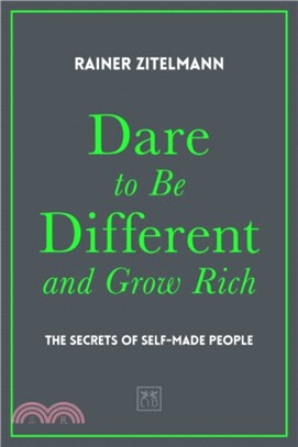 Dare to be Different and Grow Rich：The Secrets of Self-Made People