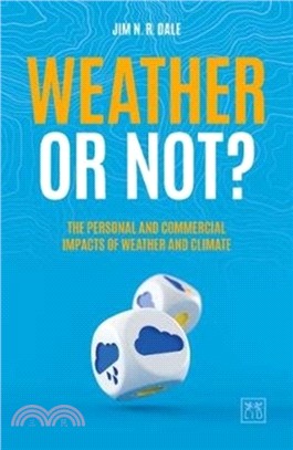 Weather or Not?：The Personal and Commercial Impacts of Weather and Climate