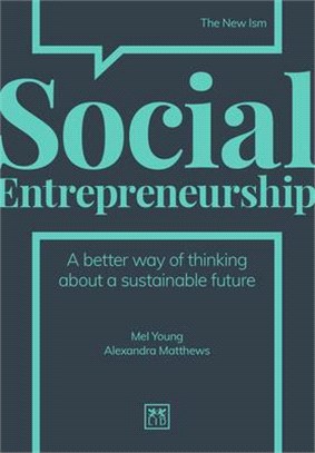 Social Entrepreneurship ― A New Way of Thinking About Business