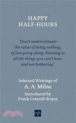 Happy Half Hours ― Selected Writings