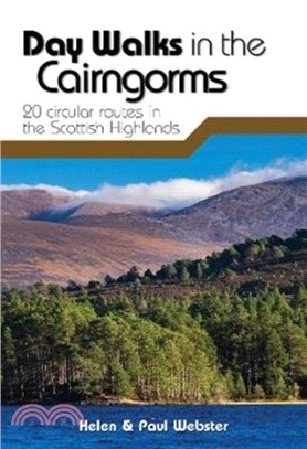 Day Walks in the Cairngorms：20 circular routes in the Scottish Highlands