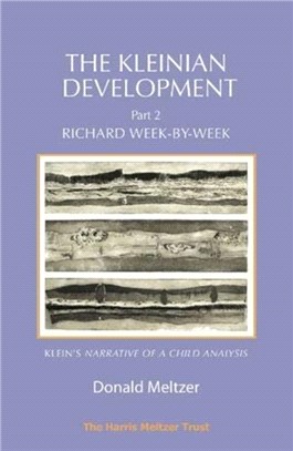 The Kleinian Development Part 2: Klein：Richard Week-by-Week