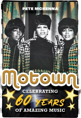 Motown：Celebrating 60 Years of Amazing Music