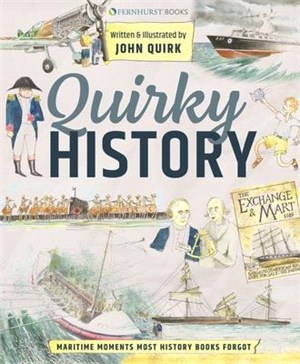 Quirky History: Maritime Moments Most History Books Forgot