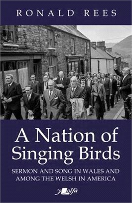 A Nation of Singing Birds ― Sermon and Song in Wales and Among the Welsh in America