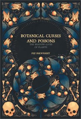 Botanical Curses and Poisons ― The Shadow-lives of Plants
