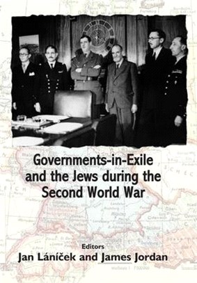 Governments-In-Exile and the Jews During the Second World War