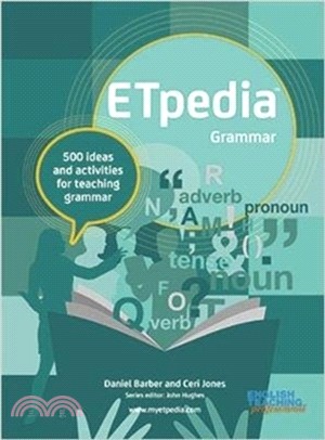 ETpedia Grammar：500 ideas and activities for teaching grammar