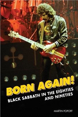 Born Again!：Black Sabbath in the Eighties & Nineties