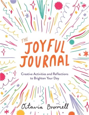 The Joyful Journal：Creative Activities and Reflections to Brighten Your Day