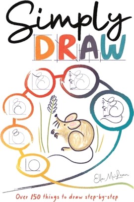 Simply Draw：Over 150 things to draw step-by-step