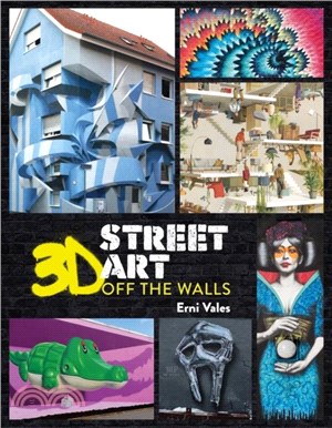 3D Street Art：Off the Walls