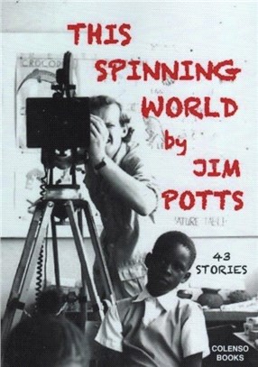 This spinning world：43 stories from far and wide